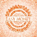 Easy Money abstract emblem, orange mosaic background EPS10