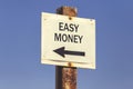 Easy money and arrow signpost 2