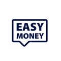 Easy money speech bubble icon