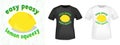 Easy peasy lemon squeezy t shirt print stamp. Vector illustration. Royalty Free Stock Photo