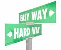 Easy Vs Hard Way Road Signs Two 2 Way Royalty Free Stock Photo