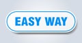 easy way sign. rounded isolated button. white sticker Royalty Free Stock Photo