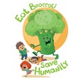 Eat broccoli save people poster, children run away from big broccoli, isolated object on white background, vector Royalty Free Stock Photo