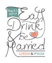 Eat, Drink and be Married design