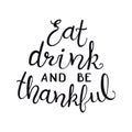 Eat drink and be thankful handwritten quote