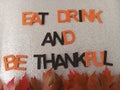 Eat drink and be thankful message