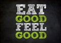 Eat good feel good