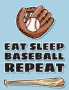 Eat sleep baseball repeat cute postcard bat, glove and ball, icon sports logo. Summer flyer or banner design Royalty Free Stock Photo