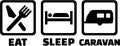 Eat sleep caravan Royalty Free Stock Photo