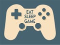 Eat Sleep Game with blue background