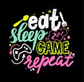 Eat, Sleep, Game, Repeat Gamer Lettering and Doodle Elements. T-shirt Print, Banner with Creative Graffiti or Typography