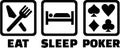 Eat sleep poker icons