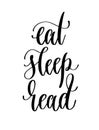 Eat sleep read - hand lettering inscription text for back to sch