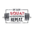 Eat sleep squat repeat motivational quote for gym