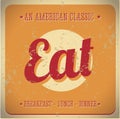 Eat Vintage sign. All American classic