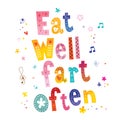 Eat well often