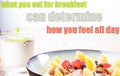 What you eat for breakfast can determine how you feel all day. Royalty Free Stock Photo