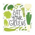 Eat your greens lettering. Cute hand drawn green vegetable with textured details.