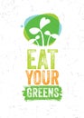 Eat Your Greens. Microgreen Raw Organic Vegan Food Print. Healthy Nutrition Motivation Concept Banner. Local Food Vector
