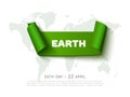 Eath day concept with green paper ribbon banner, world map and text, realistic vector eco background