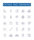 Eating and drinking line icons signs set. Design collection of Dining, Feasting, Banqueting, Devouring, Nibbling