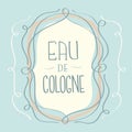 eau de cologne label. Vector illustration decorative design