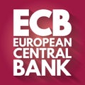 ECB - European Central Bank acronym, business concept background
