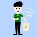 Eco activist holding organic bag. Environmental Protection. Say yes and use organic bags. Vector illustration