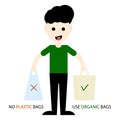 Eco activist holding plastic and organic bags. Environmental Protection. Say no to plastic bags and use organic bags. Vector