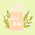 Eco bag sticker. Save the planet. Lettering eco bag. Vector illustration.