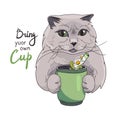 Eco-friendly banner with a Cat that says Bring your own cup. Green lifestyle. Free plastic beverage container