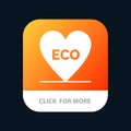 Eco, Heart, Love, Environment Mobile App Button. Android and IOS Glyph Version Royalty Free Stock Photo