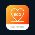 Eco, Heart, Love, Environment Mobile App Button. Android and IOS Line Version Royalty Free Stock Photo