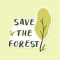 Eco sticker save the forest. Save the trees. Vector illustration.