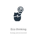 Eco thinking icon vector. Trendy flat eco thinking icon from ecology and environment collection isolated on white background. Royalty Free Stock Photo