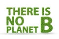 Ecological concept - there is no planet b - 3d rendering