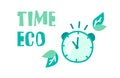 Ecology banner with clock, green leaves and text Time eco. Vector poster