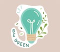 Ecology colorful sticker. Trendy slogan to save the planet. Eco friendly tools, zero waste concept, environmental