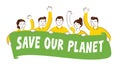 Ecology protest. People on a rally holding banner. Save our planet, ecological movement concept flat vector illustration