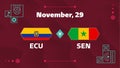 Ecuador vs Senegal, Football 2022, Group A. World Football Competition championship match versus teams intro sport background,