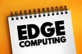 Edge Computing - distributed computing paradigm that brings computation and data storage closer to the sources of data, text