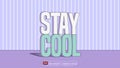Editable 3d text effect stay cool for banner and poster template design Royalty Free Stock Photo