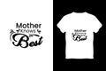 editable mother knows best modern minimal tshirt design vector