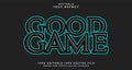 Editable text style effect - Good game text style theme