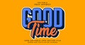 Editable text style effect - Good Time text style theme Royalty Free Stock Photo