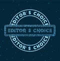 Editor`s Choice. Glowing round badge.