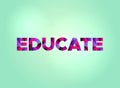 Educate Concept Colorful Word Art