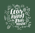 Education, learning banner. Lettering written in chalk on school board. Vector illustration