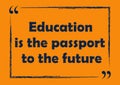 Education is the passport to the future Inspirational quote Business card