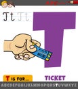 Letter T from alphabet with cartoon ticket object